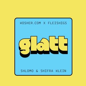 Glatt by Kosher.com X Fleishigs