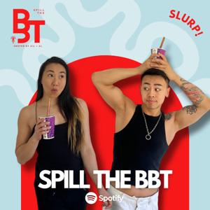 Spill The BBT by Adam Lin + Andrea James Lui