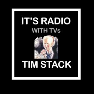 Its Radio with TVs Tim Stack by Tim Stack