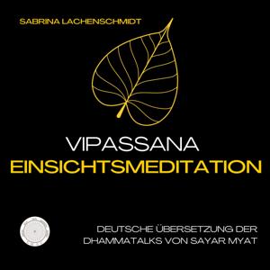 Vipassana Einsichtsmeditation