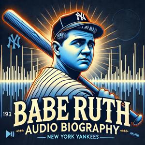 Babe Ruth - Audio Biography by Quiet. Please