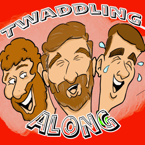 The Twaddling Along Podcast