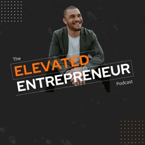 The Elevated Entrepreneur
