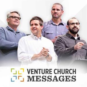 Venture Church Messages