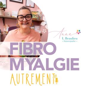 Fibromyalgie autrement !