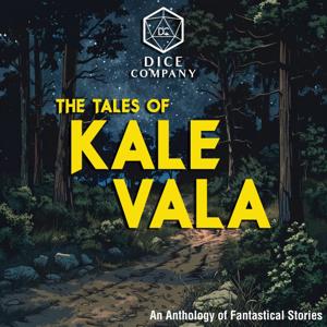 The Tales of Kale Vala by Dice Company Productions Ltd.