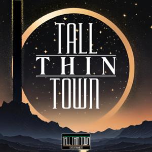 Tall Thin Town by Tall Thin Town Entertainment / Quandary Creative