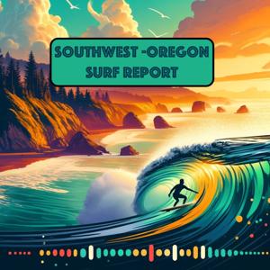 Surf Report - Southwest / Medford Oregon