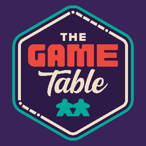 The Game Table Podcast by Ian Mansfield and Jared Snyder