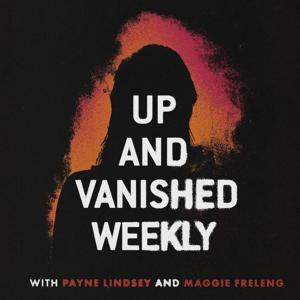 Up and Vanished Weekly by Tenderfoot TV