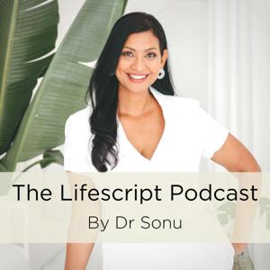 The Lifescript Podcast by Dr Sonu