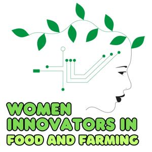 Women Innovators in Food and Farming