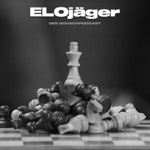 ELOjäger - Der Schachpodcast by David und Sebastian