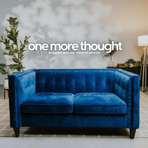 One More Thought