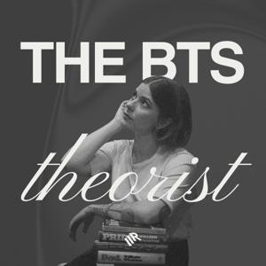 The BTS Theorist by Wallea Eaglehawk