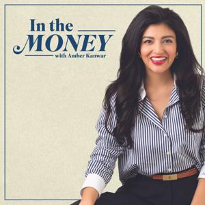 In the Money with Amber Kanwar by Podcast Monkey