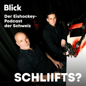 SCHLIIFTS? - der Eishockey-Podcast der Schweiz by Blick: Dino Kessler, Raphael Walser