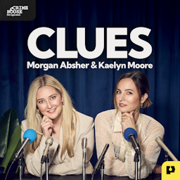 Clues with Morgan Absher and Kaelyn Moore by Crime House