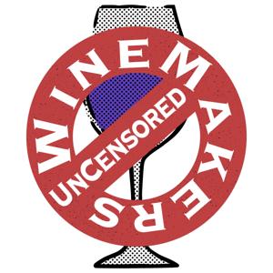 Winemakers Uncensored
