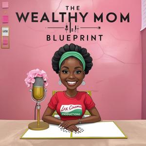 Wealthy Mom Blueprint