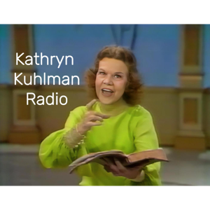 Kathryn Kuhlman Radio (NO AI) Daily 20 Minute Sermons by Kathryn Kuhlman Radio (Daily 20 Minute Sermons)