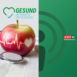 Gesund informiert by ORF Radio Steiermark