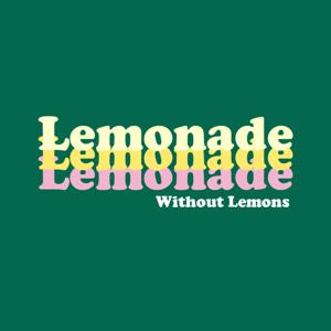 Lemonade Without Lemons