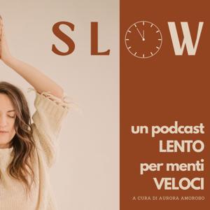 SLOW, meditazioni guidate per rallentare