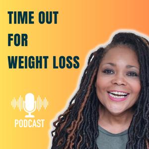 Time Out For Weight Loss