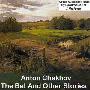 The Bet and Other Stories, by Anton Chekhov