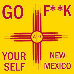 Go F**k Yourself, New Mexico