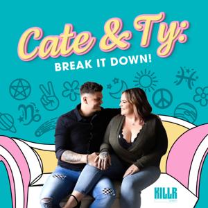 Cate & Ty Break It Down by PodcastOne