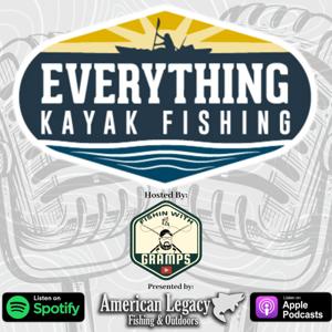 Everything Kayak Fishing by JT "GRAMPS" Hickman