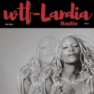 Wtf-Landia Radio (Late Show)