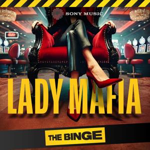 Lady Mafia by Sony Music Entertainment