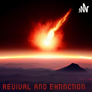 Revival and Extinction