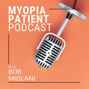 The Myopia Patient Podcast