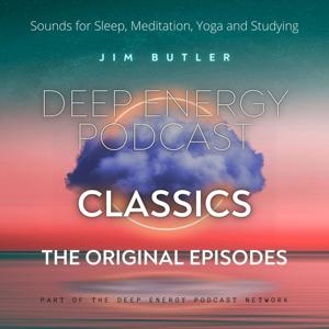 Deep Energy CLASSICS - Original Episodes by Jim Butler