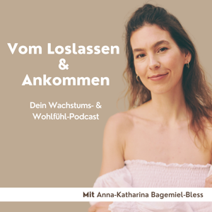 Vom Loslassen & Ankommen
