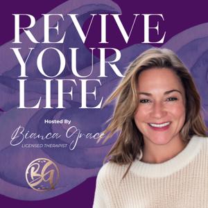 REVIVE YOUR LIFE! Podcast