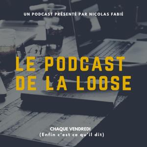 Le Podcast De La Loose