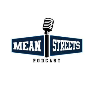 The Mean Streets Podcast by William Galloway