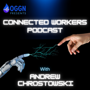 The Connected Workers by Andrew Chrostowski