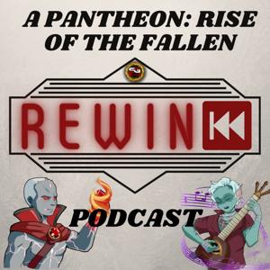 Pantheon:Rise of the Fallen Rewind