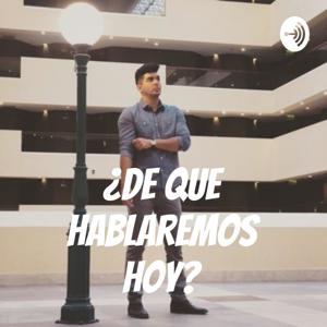 ¿De que hablaremos hoy?