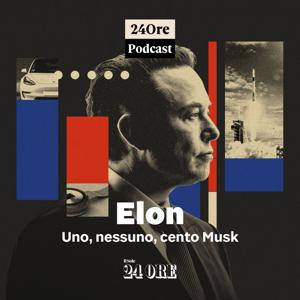 Elon. Uno, nessuno, cento Musk by Il Sole 24 Ore