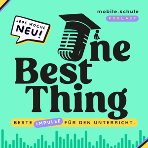 "One Best Thing " - Beste Impulse für den Unterricht