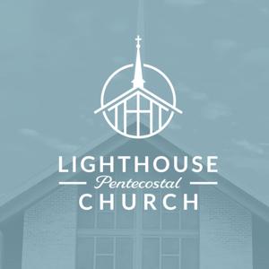 Lighthouse Pentecostal Church Sermon Archive by Lighthouse Pentecostal Church