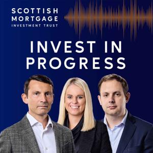 Invest in Progress by Scottish Mortgage