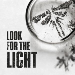 Look for the Light | The Last of Us Podcast